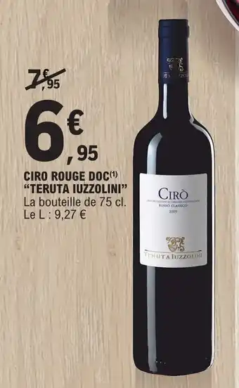 E.Leclerc CIRO ROUGE DOC(¹) "TERUTA IUZZOLINI" offre