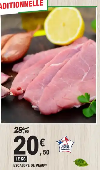 E.Leclerc ESCALOPE DE VEAU(¹) offre