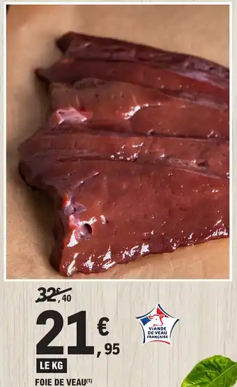 E.Leclerc FOIE DE VEAU(¹) offre