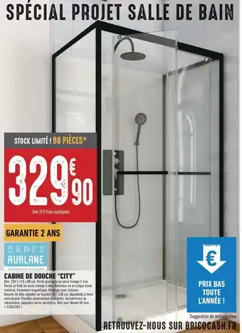 Brico Cash CABINE DE DOUCHE "CITY" offre
