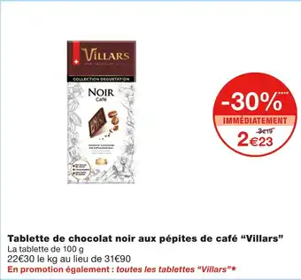 Monoprix Villars Tablette de chocolat noir aux pépites de café offre