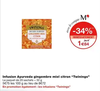 Monoprix Twinings Infusion Ayurveda gingembre miel citron offre