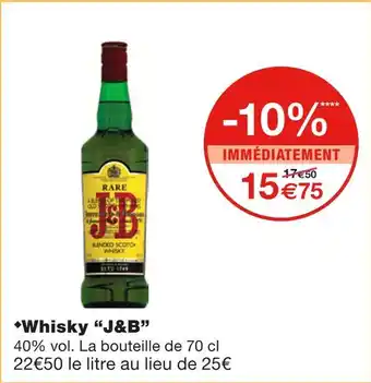 Monoprix J&B Whisky offre
