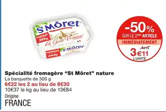 Monoprix St Môret Spécialité fromagère nature offre