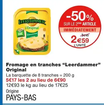 Monoprix Leerdammer Fromage en tranches Original offre