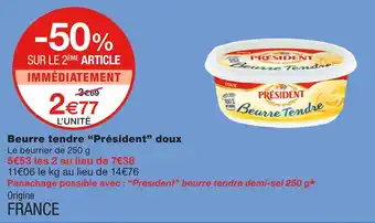 Monoprix Président Beurre tendre doux offre
