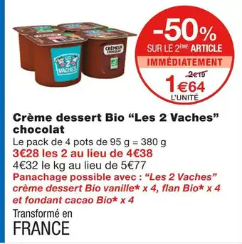 Monoprix Les 2 Vaches Crème dessert Bio chocolat offre