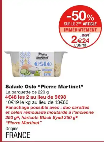 Monoprix Pierre Martinet Salade Oslo offre