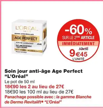 Monoprix L’Oréal Soin jour anti-âge Age Perfect offre