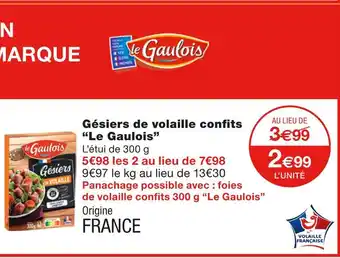 Monoprix Le Gaulois Gésiers de volaille confits offre