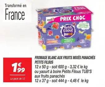 Netto FROMAGE BLANC AUX FRUITS MIXÉS PANACHÉS PETITS FILOUS offre