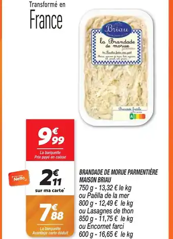 Netto BRANDADE DE MORUE PARMENTIÈRE MAISON BRIAU offre