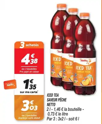 Netto ICED TEA SAVEUR PÊCHE NETTO offre