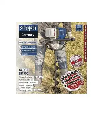 Tarière Thermique Scheppach Eb1700 + Kit 3 Forets