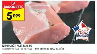 Leader Price PORC RÔTI FILET SANS OS offre