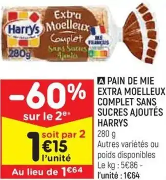 PAIN DE MIE EXTRA MOELLEUX COMPLET SANS SUCRES AJOUTĂS HARRYS