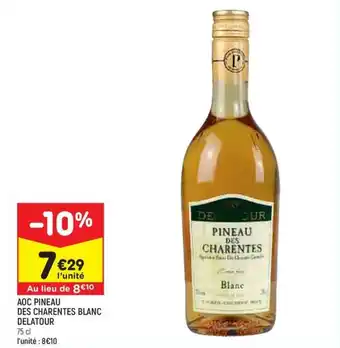 Leader Price AOC PINEAU DES CHARENTES BLANC DELATOUR offre