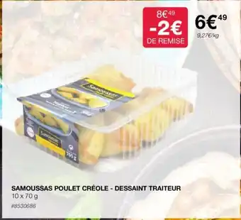 Costco SAMOUSSAS POULET CRÉOLE - DESSAINT TRAITEUR 10 x 70 g offre