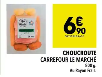 Supeco CHOUCROUTE CARREFOUR LE MARCHÉ offre