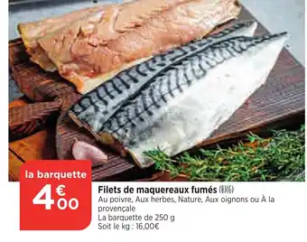 Maximarché Filets de maquereaux fumés offre
