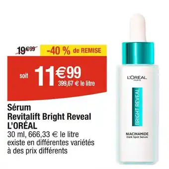 Cora x Carrefour L’ORÉAL Sérum Revitalift Bright Reveal offre