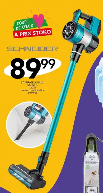 Stokomani SCHNEIDER L’ASPIRATEUR BALAI SANS FIL 120 W offre