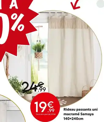 Maxi Bazar Rideau passants uni macramé Samaya offre