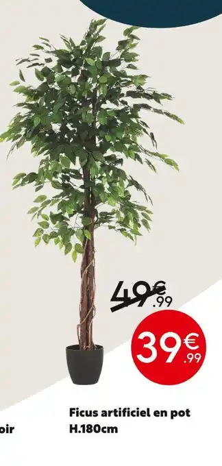 Maxi Bazar Ficus artificiel en pot H.180cm offre