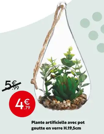 Plante artificielle avec pot goutte en verre H.19,5cm