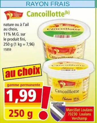 Norma Les Régions à Table Cancoillotte offre