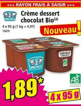 Norma LES 2 VACHES Crème dessert chocolat Bio offre