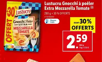 Lidl Lustucru Gnocchi à poêler Extra Mozzarella Tomate offre