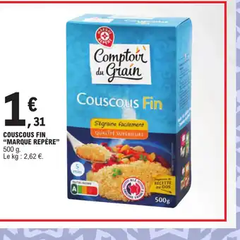 E.Leclerc COUSCOUS FIN "MARQUE REPÈRE" offre