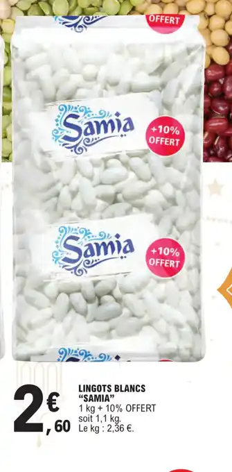 E.Leclerc LINGOTS BLANCS "SAMIA offre
