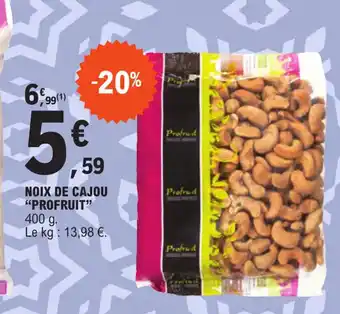 E.Leclerc NOIX DE CAJOU "PROFRUIT" offre