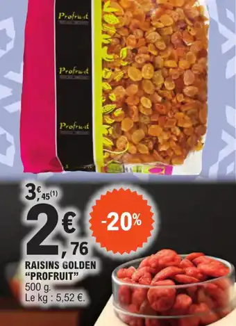 E.Leclerc RAISINS GOLDEN "PROFRUIT" offre