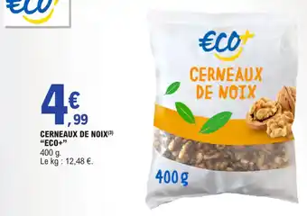 E.Leclerc CERNEAUX DE NOIX "ECO offre