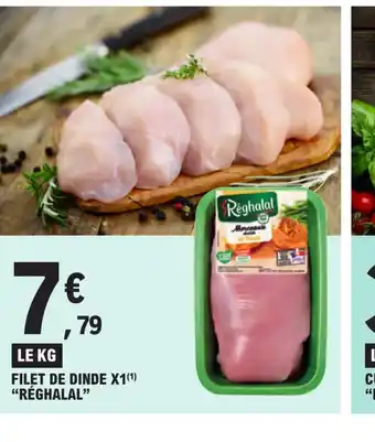 E.Leclerc FILET DE DINDE X1(¹) "RÉGHALAL" offre