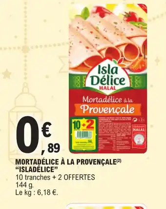 MORTADÉLICE À LA PROVENÇALE ISLADÉLICE"