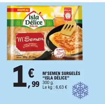 E.Leclerc M'SEMEN SURGELÉS "ISLA DÉLICE" offre
