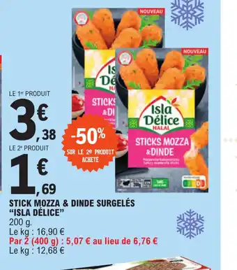 E.Leclerc STICK MOZZA & DINDE SURGELÉS ISLA DÉLICE" offre