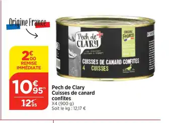 Maximarché Pech de Clary 95 Cuisses de canard offre