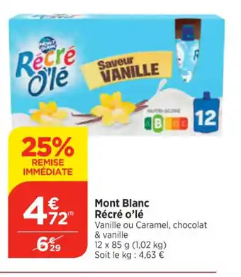 Maximarché Mont Blanc Récré o'lé offre