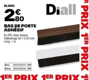 Brico Dépôt BAS DE PORTE ADHÉSIF offre
