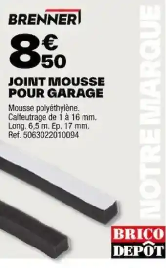 Brico Dépôt JOINT MOUSSE POUR GARAGE offre