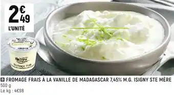 Petit Casino Isigny ste mère fromage frais à la vanille de madagascar 7,45% m.g. offre