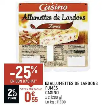 Petit Casino Casino allumettes de lardons fumés offre
