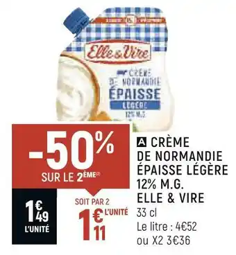 Spar Elle & vire crème de normandie épaisse légère 12% m.g. offre
