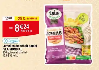 Lamelles de kébab poulet ISLA MONDIAL