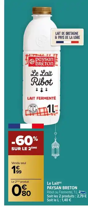 Carrefour Market Le Lait(n) PAYSAN BRETON offre